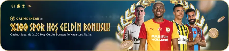 Casinosezar %100 Spor Hoş Geldin Bonusu